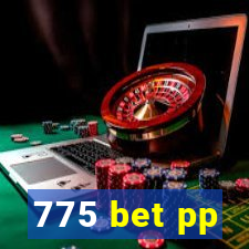 775 bet pp